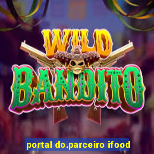 portal do.parceiro ifood